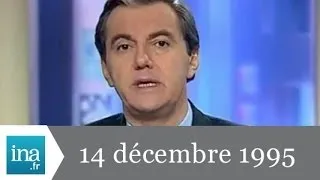 JT France 2 20H du 14 décembre 1995 - Archive INA