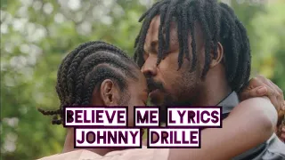 Johnny Drille - Believe me (Official Video Lyrics)