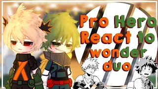 Pro Hero react to wonder duo||mha/bnha||manga spoiler||credits on description||by:kreyyluvv