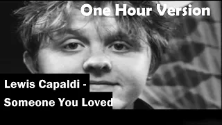 Lewis Capaldi | Someone You Loved | Lyrics | Audio | One Hour Loop