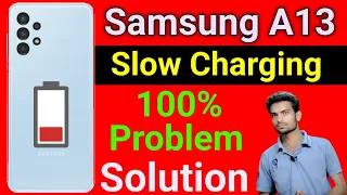 Samsung A13 Slow Charging Problem | How To Solve Slow Charging Problem in Samsung A13