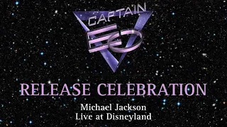 CAPTAIN EO: Release Celebration Live At Disneyland (Sep 12, 1986) | Michael Jackson