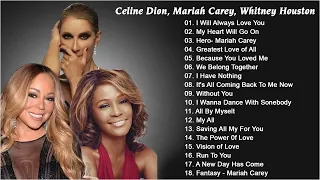 Whitney Houston, Mariah Carey, Celine Dion Greatest Hits Full Album
