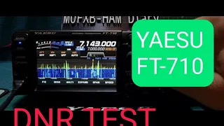 YAESU FT-710 DNR , Digital Noise Reduction Test