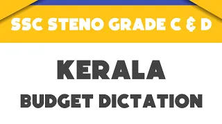 # 12 | 95 wpm | Kerala Budget Dictation | Ssc Steno Grade C & D | 1000 words