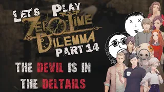 Let's Play Zero Time Dilemma [Part 14] | The Devil is in the Deltails