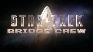 Star Trek: Bridge Crew Gameplay - Reveal E3 2016 Trailer HD