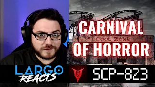 SCP-823 Carnival of Horrors - Largo Reacts