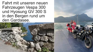 Fahrt in den Bergen rund um den Gardasee mit der Vespa 300 und der Hyosung GV 300 S Aquila Bobber