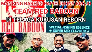 MANCING BARENG - PAPIH JHONNY BROJO OWNER RED BABOON & TEAM - DI TELAGA KUKUSAN