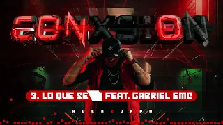 Alex Zurdo Feat GabrielEMC - Lo Que Se Va (Motion Video)