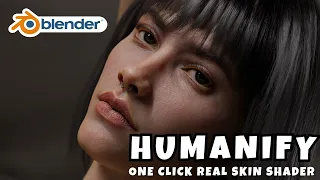 Humanify  Blender Tutorial : Create Photorealistic Skin in Blender | One-Click Skin Shader