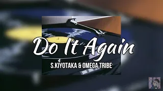 S Kiyotaka & Omega tribe// Do It Again//Sub-Español