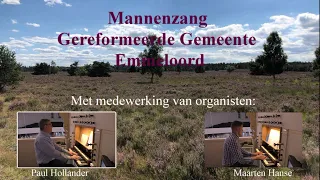 Mannenzang Emmeloord deel 1- Psalmen en Gezangen - Organisten Paul Hollander en Maarten Hanse