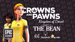 Crowns and Pawns: Kingdom of Deceit - Part 2 The Bean [Playthrough 2022]