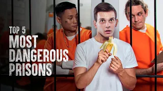 How to Survive the Top 5 Most Dangerous Prisons