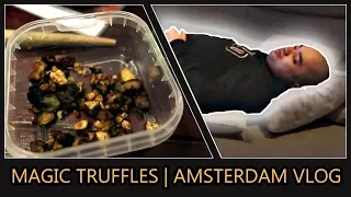 Trying Magic Truffles for the First Time | Amsterdam Vlog