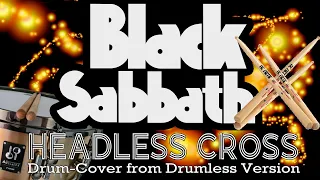 Black Sabbath "Headless Cross" 1998, FULL&LIVE-DRUMCOVER 05.2024, remastered (from Drumlessversion)