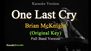 One Last Cry (Brian McKnight) - Original Key + Full Band Version (Karaoke Version)