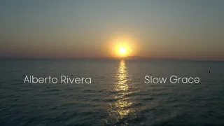 Slow Grace | Alberto Rivera | Peaceful Music | Relax Music | Healing Sounds | Instrumental Soaking