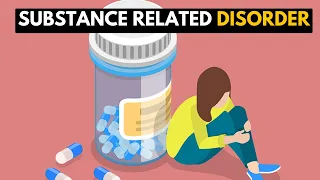 Substance- Related Disorder: Everything You Should Know