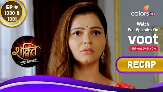 Shakti | शक्ति | Ep. 1330 & 1331 | Recap