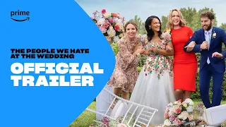 The People We Hate at the Wedding | Official Trailer | Prime ZA