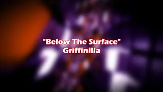 Griffinilla | "Below The Surface" Lyrics