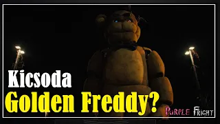 Kicsoda Golden Freddy? (FNaF Film Teória)