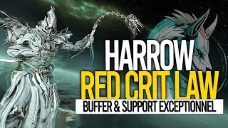 HARROW "RED CRIT LAW" [MAJ 2023] - Builds FR, Tips & Démos - #warframefr