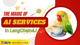 The Magic of AI Services with LangChain4J