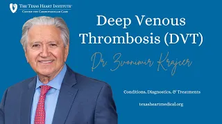 Deep Venous Thrombosis (DVT) | Heart Information Center