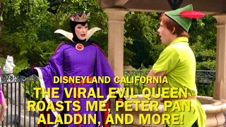 The Viral Evil Queen BRUTALLY Roasts Me, Aladdin, Peter Pan, and Snow White at Disneyland! #disney