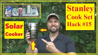 Stanley Cook Set - Hack #15 - Solar Cooker