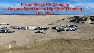 Oceano Dunes Beach Camping ATV (SVRA) sand dunes King tides Pismo Beach California Dec 2023 沙滩上房车露营￼