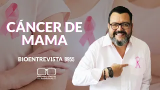 CÁNCER DE MAMA B955 -Fernando Sánchez Biodesprogramación & Dra. Dianely Alcantara Bioregenerativa