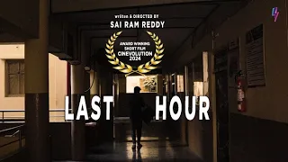 Last Hour - AN AWARD WINNING SHORT FILM | AIMSHOOT PRODUCTIONS 2024