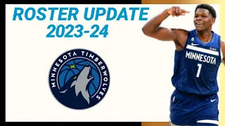 MINNESOTA TIMBERWOLVES ROSTER UPDATE 2023-24 NBA SEASON | ROSTER LATEST UPDATE