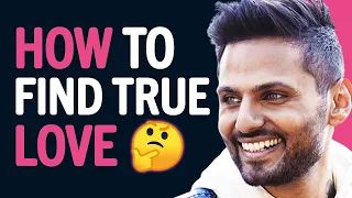 The SECRET To Finding LOVE & The PERFECT PARTNER Explained! | Jay Shetty