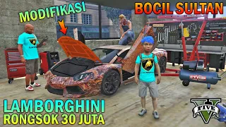 BOCAH SD MODIF LAMBORGHINI RONGSOK 30 JUTA - GTA 5 SULTAN BOCIL