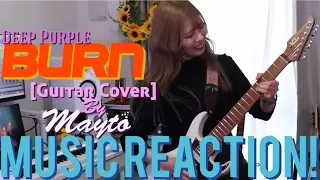 SHE DEFINITELY FEELS IT!🔥🎸🔥Deep Purple/Burn[Guitar Cover] by Mayto | Music Reaction❤️‍🔥