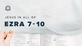 Ezra 7-10 | Turning Back God's Wrath | Bible Study