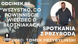 #098 - Tomek Przybyliński - wszystko, co powinniście wiedzieć o błotniakach