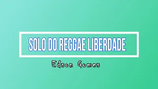 Solo do reggae liberdade / Edson Gomes / Trombone