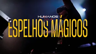 Espelhos Mágicos - Oficina G3 feat. Yuri Kuhl Miranda | Humanos Tour (Vídeo Oficial)