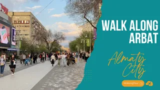 Almaty Walking Tour of Arbat | Walking Tour 4k 60 fps | Almaty City Spring 2024