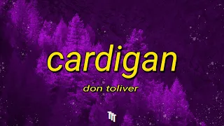 Don Toliver - Cardigan (Lyrics) | Don't stick around you should save yourself