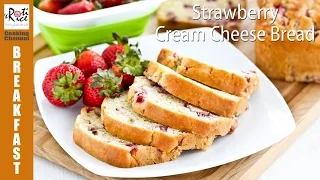 Strawberry Cream Cheese Bread | Roti n Rice