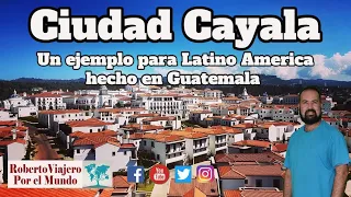 Ciudad Cayala, Un ejemplo para Latino América hecho en Guatemala.