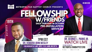 Fellowship With Friends | Dr. Howard John Wesley